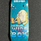 Heroin Curb Killer Wide Boy 10.75”